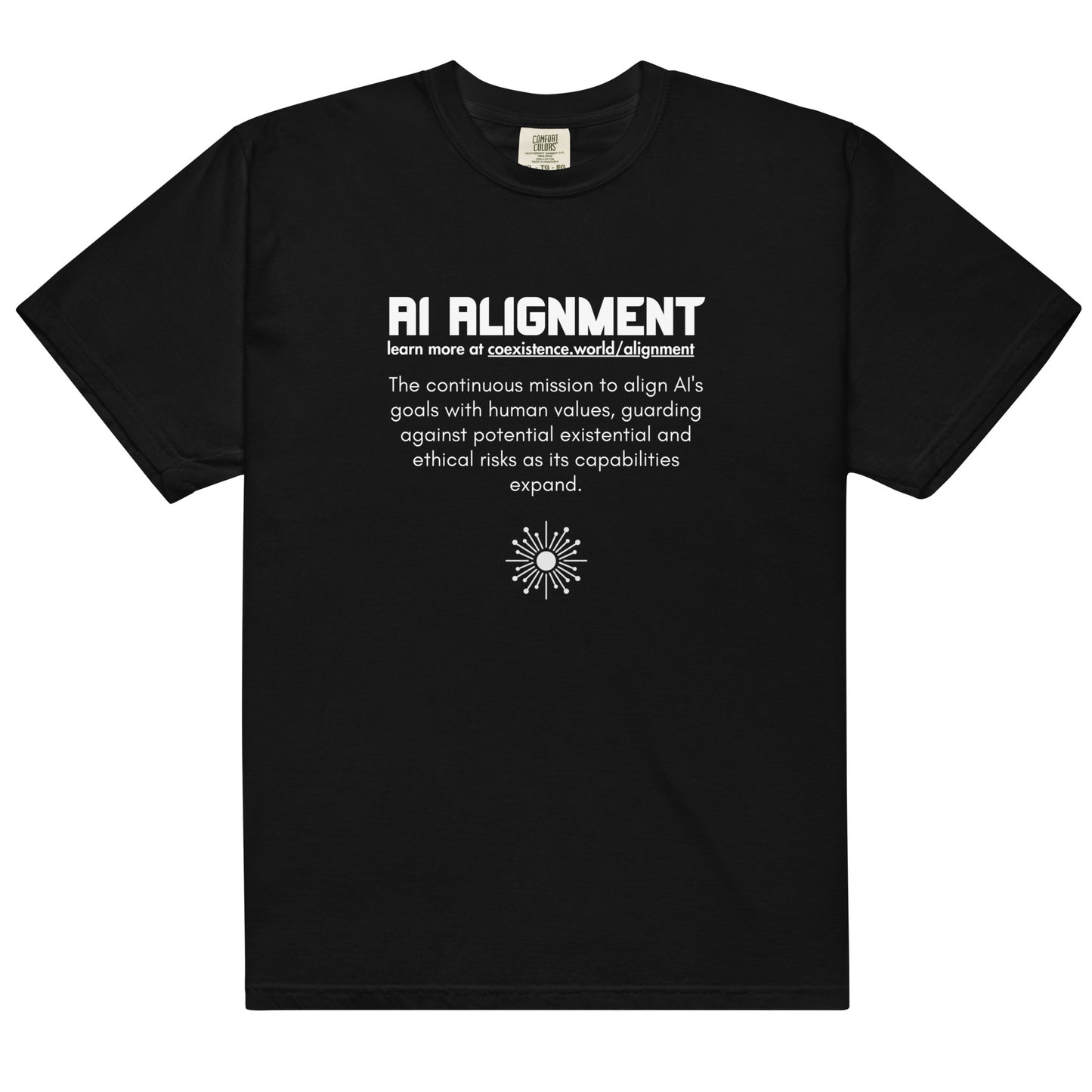 AI Alignment T-shirt promoting AI safety through a minimalist design and an educational message about aligning artificial intelligence with human ethics and values.