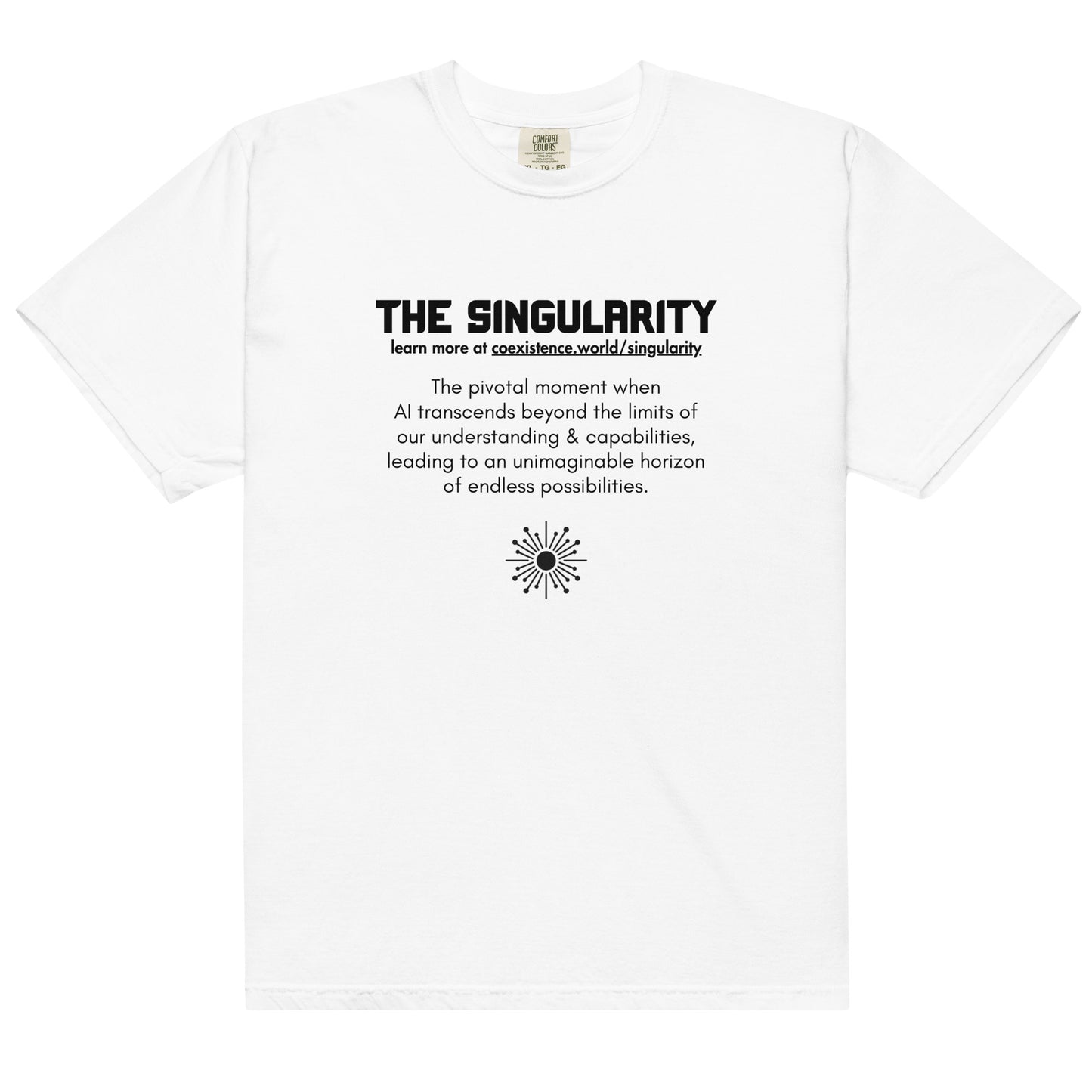 Singularity Definition T-shirt promoting AI safety awareness through a minimalist design and educational message about the technological singularity.