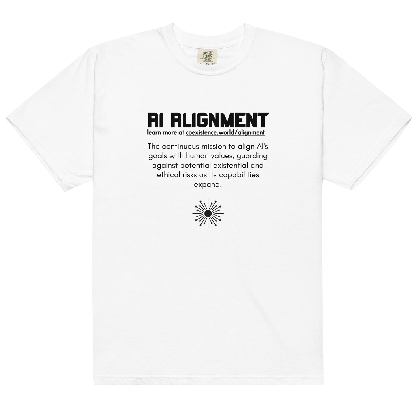 AI Alignment T-shirt promoting AI safety through a minimalist design and an educational message about aligning artificial intelligence with human ethics and values.